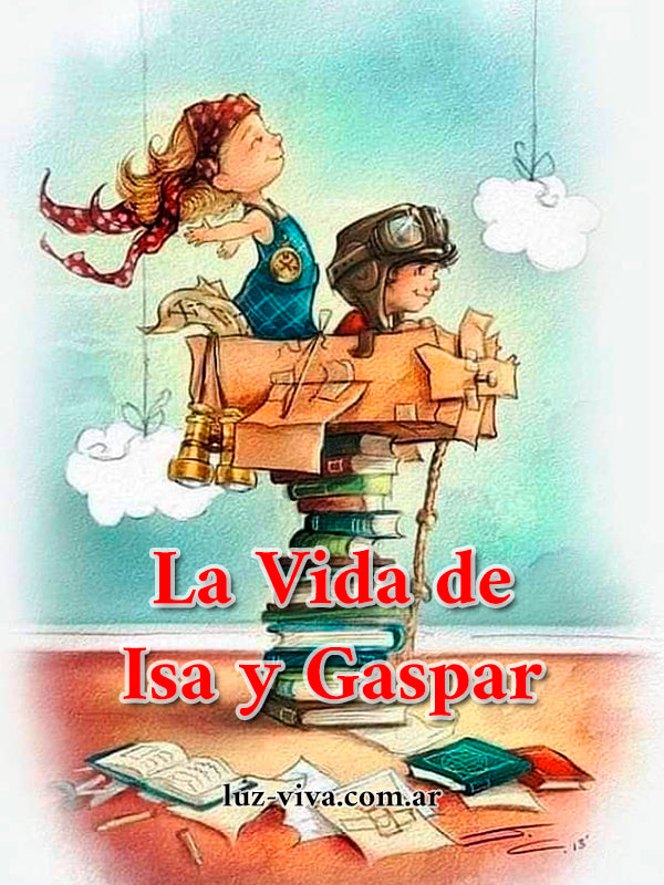 La Vida de Isa y Gaspar